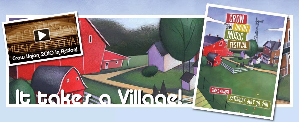 Crow Union Music Festival - It takes a Village!